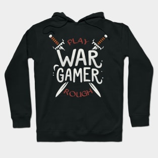 Wargamer Play Rough Wargaming Tabletop Gaming D20 Hoodie